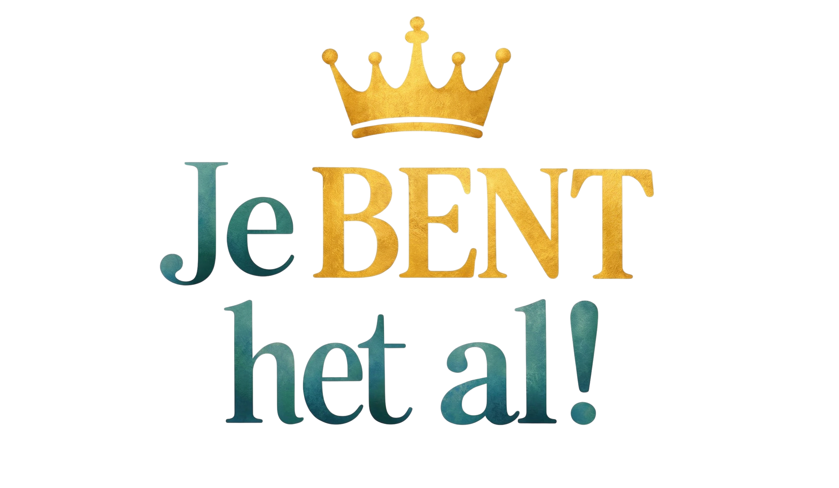 Je Bent Het Al!